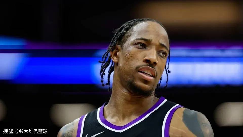四队重磅交易，德罗赞加入洛杉矶快船，国王甩掉拉文的毒药合同